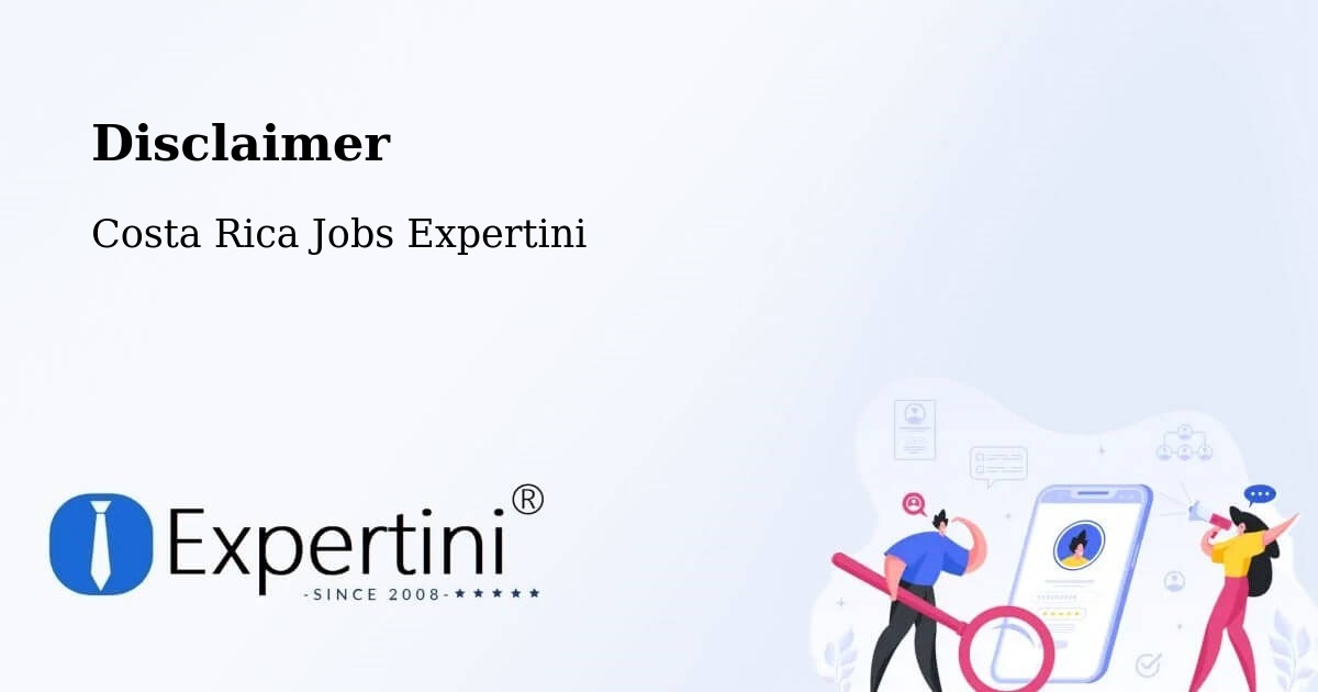 Disclaimer – Pital - Costa Rica Jobs Expertini